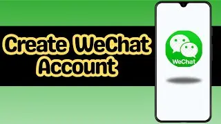 How to create WeChat account