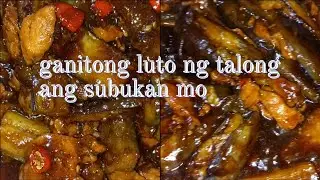 Ganitong luto gawin mo sa talong siguradong mapaUnlice rice ka #talongrecipe