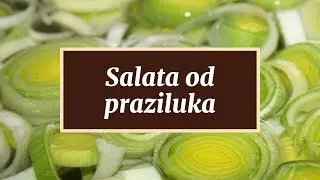 Salata od praziluka