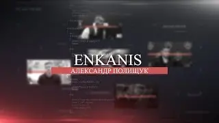 Aleksandr 'Enkanis' Polischuk