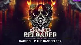Davoodi - 2 The Dancefloor (Crunk'D Reloaded)