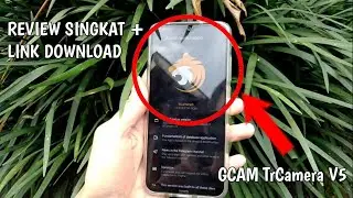 Review + Link Download GCAM TrCamera V5