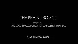 The Brain Project: A Radio Play