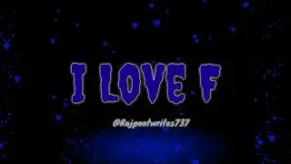 I Love #F | Loving Status | F Alphabet Lovely Video | Whatsapp Status | asi phiky phiky jay
