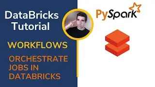 DATABRICKS - Orchestrate Jobs with Workflows