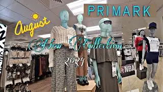WHAT'S NEW IN AT PRIMARK COLLECTION AUG.2024 | PRIMARK WOMEN'S COLLECTION 2024 