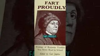 Ep.44 Ben Franklin passionate about farts?? 