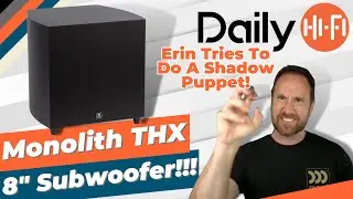 Erin Tests The Monolith THX Certified Compact 8