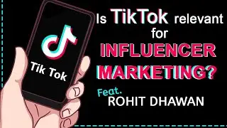 Is TikTok Relevant for Influencer Marketing? | Vidooly Webinar | Rohit Dhawan | Vidooly