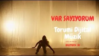 Torumi Dijital Müzik - Var Sayıyorum