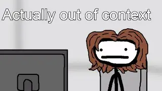 Sam O'Nella out of context except it's actually out of context