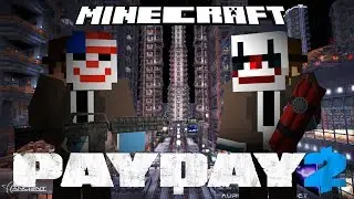 Minecraft - PAYDAY 2 - Minecraft Adventure Map