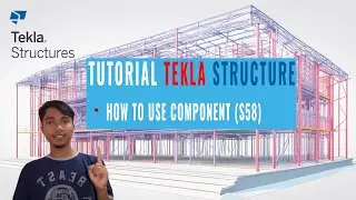 Tutorial Tekla Structures - Component (S58)