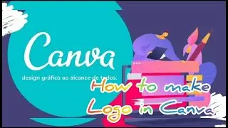 How to create Logo in Canva ||Make Your on Logo in Canva