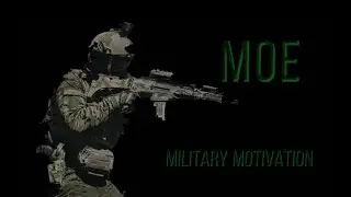 MOE MILITARY MOTIVATION (SPANISH SPECIAL OPERATORS)
