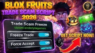 [UPDATED] Blox Fruits Trade Scam Script | Trade Freeze + Force Accept 2026 (No Key)
