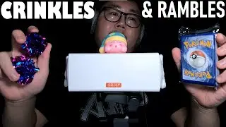 ASMR Crinkles & Rambling