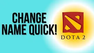How to Change Name ( DOTA 2 )