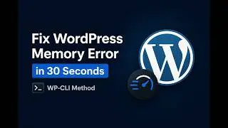 Fix WordPress Memory Exhausted Error in 30 Seconds (WP-CLI)