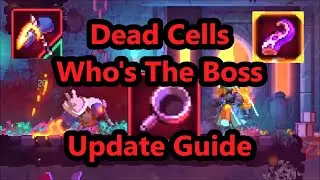 Dead Cells Who's The Boss Update Guide
