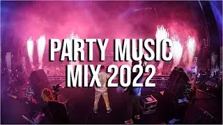 Party Music Mix 2022