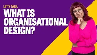 What is organisational design