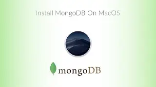 How To Install MongoDB On MacOS