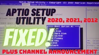 Aptio Setup Utility 2012 Simple Fix | Plus Channel Announcement  (1 of 3 possible solutions)🔥🔥🔥