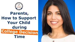 Parents, How to Support Your Child through Admissions Decision Time