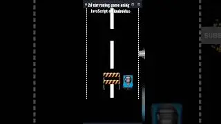 2d car racing game using html, css and javascript on Android phone