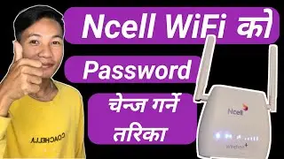 Ncell Wifi Password Change गर्ने तरिका / How To Change Ncell Wifi Password