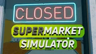 ТИПО ФИНАЛ ➤ Supermarket Simulator #18