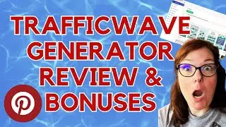 TrafficWave Generator Review and BONUSES!