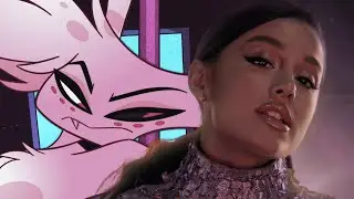 POISON X GOD IS A WOMAN (MASHUP) -  ARIANA GRANDE, HAZBIN HOTEL