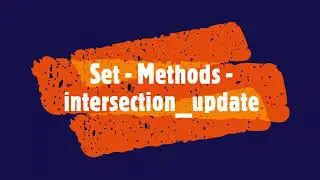 PYTHON - Set - Methods - intersection_update 