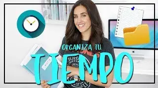 Cómo organizar tu tiempo y tener mejores resultados | Mistim
