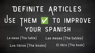 How to Use Definite Articles in Minutes!