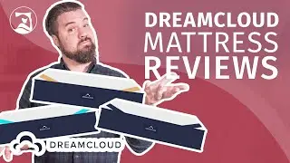 DreamCloud Mattress Review - DreamCloud vs Premier vs Premier Rest Models!