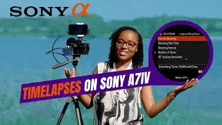 How to Shoot & Edit a Timelapse video | Sony A7 IV and Adobe Premiere Pro Tutorial