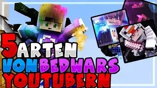 5 ARTEN VON MINECRAFT BEDWARS YOUTUBERN / SPIELERN
