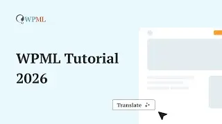 WPML Tutorial – How to Use WPML