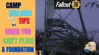 Fallout 76 : How to build your camp when you can not place a foundation (Camp Building Tips)