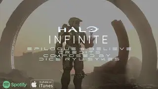 Epilogue & Believe Credits - Halo Infinite by Dice Ryu Sykes