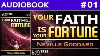 Your Faith Is Your Fortune - Neville Goddard | Audio Book #01