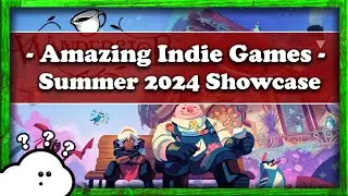 8 AMAZING Indie Games That Stole the 2024 Summer Showcases!