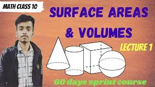 Surface Area And Volume L1 | Surface areas and volumes of Combinations of solid CLASS 10 CBSE MATHS