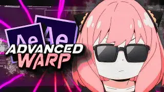 Advanced Warp - After Effects Tutorial AMV