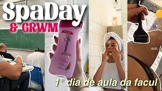 SPADAY e GRWM para o meu 1º DIA DE AULA da FACULDADE!Um dia de autocuidado para uma nova era💋