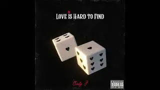 Curly J - Love is Hard to Find (Official Audio)