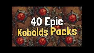 Ouverture 40 Kobolds Packs - Hearthstone